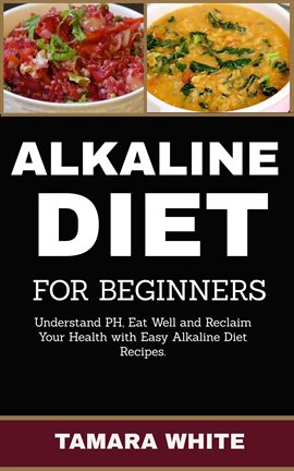 Cover image for Alkaline Diet for Beginners