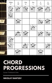 Chord progressions. Guitar Fretboard View cover image