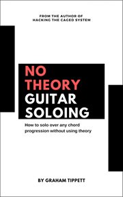 No theory guitar soloing cover image