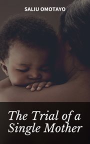 The trial of a single mother cover image