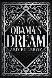 Obama's dream. The Journey That Changed the World cover image
