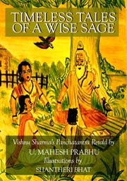 Timeless tales of a wise sage. Panchatantra Retold cover image