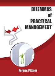 Dilemmas of practical management cover image