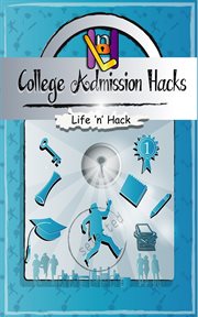 College admission hacks. 14 Simple Practical Hacks to Increase Chances of Getting into College with Low GPA cover image
