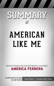 Summary of american like me: reflections on life between cultures: conversation starters cover image