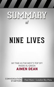 Summary of nine lives: my time as the mi6's top spy inside al-qaeda: conversation starters cover image