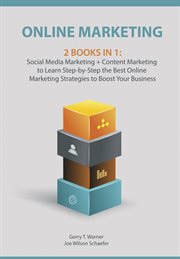 Online marketing: 2 books in 1. Social Media Marketing + Content Marketing to Learn Step-by-Step the Best Online Marketing Strategie cover image