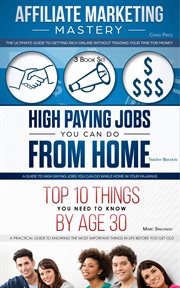 Affiliate marketing - high paying jobs you can do from home - things you need to know by age 30 cover image