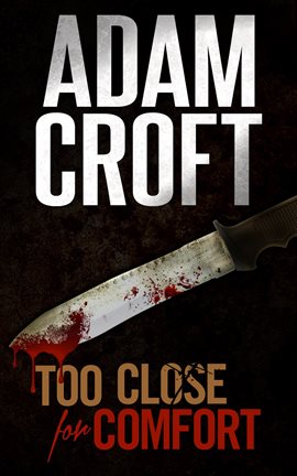 Cover image for Too Close for Comfort