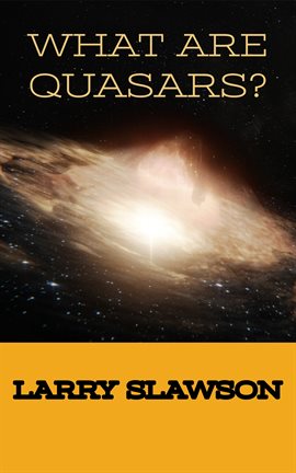 Cover image for What Are Quasars?