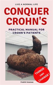 Conquer crohn's. Practical manual for Crohn's patients cover image