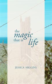 The magic that is life cover image