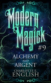 Alchemy and argent cover image
