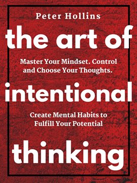 Cover image for The Art of Intentional Thinking