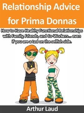Cover image for Relationship Advice for Prima Donnas