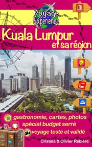 Kuala lumpur et sa région. Découvrez cette belle capitale asiatique, moderne, dynamique et multiculturelle! cover image