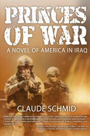 Princes of war. A Novel of America in Iraq cover image