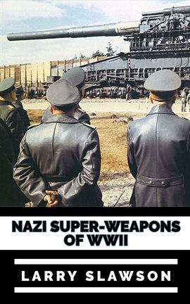 Cover image for Nazi Super-Weapons of WWII