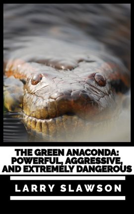 Cover image for The Green Anaconda