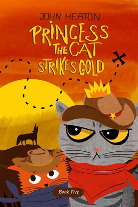 Cover image for Princess the Cat Strikes Gold