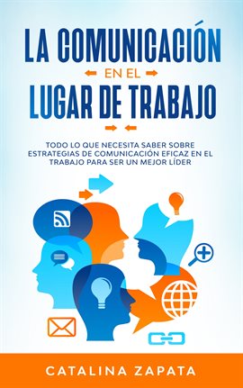 Cover image for La Comunicación En El Lugar De Trabajo