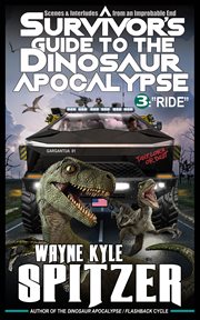 A survivor's guide to the dinosaur apocalypse. Episode Three: "Ride" cover image