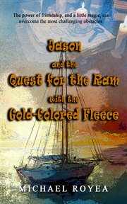 Jason and the quest for the ram with the gold-colored fleece cover image
