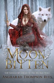 Moon bitten. You Should be Afraid of the Big Bad Wolf cover image