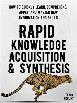 Cover image for Rapid Knowledge Acquisition & Synthesis