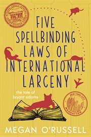 Five spellbinding laws of international larceny cover image