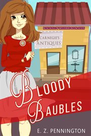 Bloody baubles. A Small Town Cozy Mystery cover image
