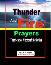 Thunder and fire prayers that scatter witchcraft activities cover image