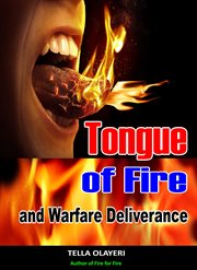 Tongue of fire and warfare deliverance cover image