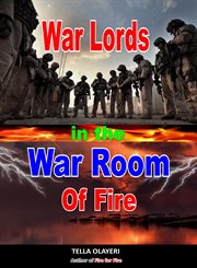 War lords in the war room of fire cover image