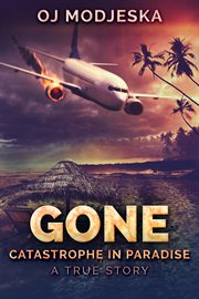 Gone. Catastrophe in Paradise cover image