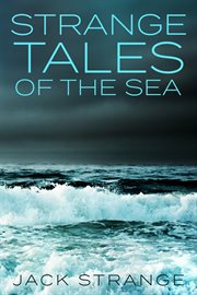 Strange tales of the sea cover image
