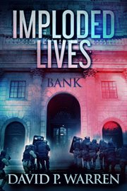 Imploded lives cover image