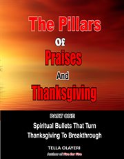 The pillars of praises and thanksgiving part 1 cover image