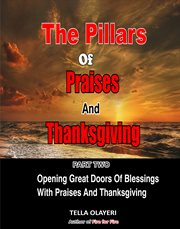 The pillars of praises and thanksgiving, part 2 cover image