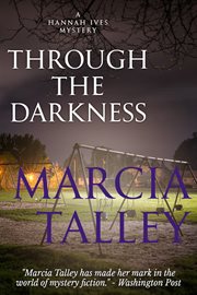 Through the darkness : a Hannah Ives mystery cover image