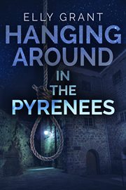 Hanging around in the pyrenees cover image
