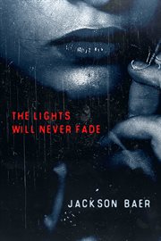 The lights will never fade cover image