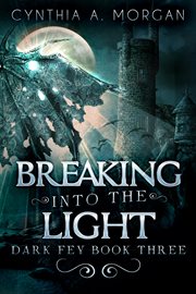 Breaking into the light cover image