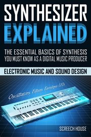 Synthesizer explained cover image