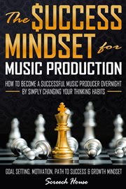 The success mindset for music production cover image