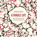 A Fragile Life cover image