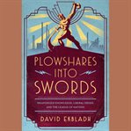 Plowshares into Swords cover image
