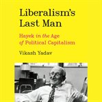 Liberalism's Last Man cover image