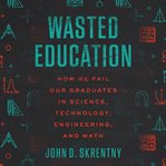Wasted Education cover image