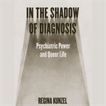 In the Shadow of Diagnosis cover image